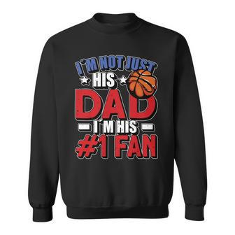 Im Not Just His Dad Father´S Day 4Th Of July Basketball Sweatshirt - Seseable