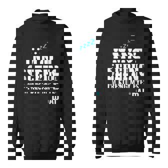 Im Not Sleeping Im Just Resting My Eyes Dad Funny Sweatshirt - Thegiftio