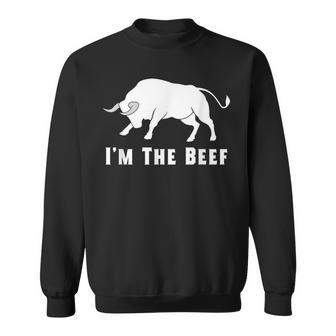 Im The Beef Bull Sr Cow Funny Bull Riding Rodeo Sweatshirt - Thegiftio UK