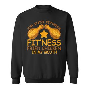 Into Fitness Fitness Fried Chicken In My Mouth Sweatshirt - Seseable