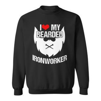 Ironworker Wife Girlfriend I Love My Bearded Metal Worker Sweatshirt | Mazezy