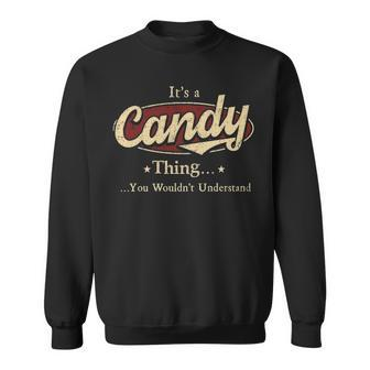 Its A Candy Thing You Wouldnt Understand Shirt Personalized Name Gifts T Shirt Shirts With Name Printed Candy Sweatshirt - Seseable
