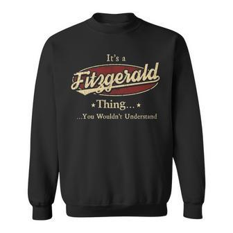 Its A Fitzgerald Thing You Wouldnt Understand Shirt Personalized Name Gifts T Shirt Shirts With Name Printed Fitzgerald Sweatshirt - Seseable