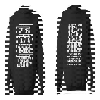 Its A Mia Thing You Wouldnt Understand First Name Sweatshirt | Mazezy