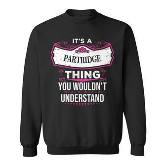 Its A Partridge Thing You Wouldnt Understand T Shirt Partridge Shirt For Partridge Sweatshirt - Seseable