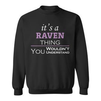 Its A Raven Thing You Wouldnt Understand T Shirt Raven Shirt For Raven Sweatshirt - Seseable