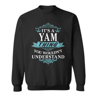 Its A Yam Thing You Wouldnt Understand T Shirt Yam Shirt For Yam Sweatshirt - Seseable
