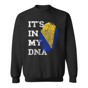 Its In My Dna Bosnia Herzegovina Genetik Bosnian Roots Sweatshirt | Mazezy AU