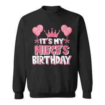 Its My Nieces Birthday Celebration Sweatshirt - Seseable