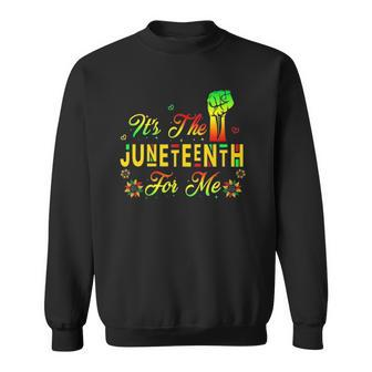 Its The Juneteenth For Me Free-Ish Since 1865 Independence Sweatshirt | Mazezy