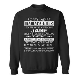 Jane Name Gift Im Married To Freaking Awesome Jane Sweatshirt - Seseable