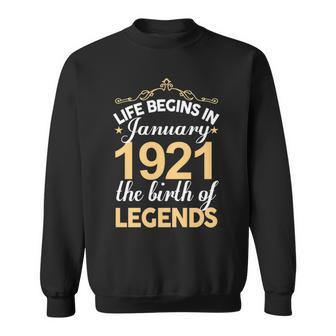January 1921 Birthday Life Begins In January 1921 V2 Sweatshirt - Seseable