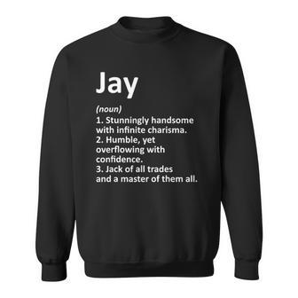 Jay Definition Personalized Name Funny Birthday Gift Idea Sweatshirt
