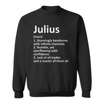 Julius Definition Personalized Name Funny Birthday Gift Idea Sweatshirt | Mazezy
