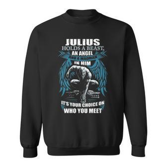 Julius Name Gift Julius And A Mad Man In Him Sweatshirt - Seseable