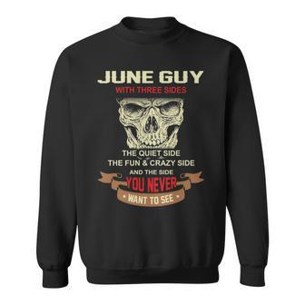 June Guy I Have 3 Sides June Guy Birthday Sweatshirt - Seseable
