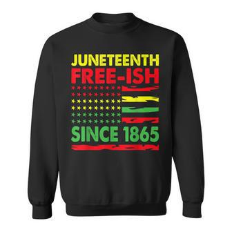 Juneteenth Free-Ish Since 1865 Pan African Flag 1865 Sweatshirt - Thegiftio UK