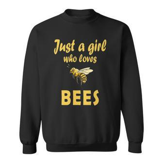 Just A Girl Who Loves Bees Beekeeping Funny Bee Women Girls Sweatshirt | Mazezy