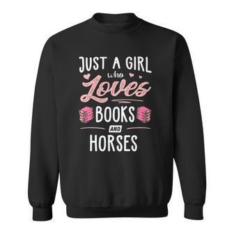 Just A Girl Who Loves Books And Horses Gift Women Sweatshirt | Mazezy