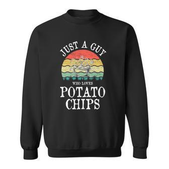 Just A Guy Who Loves Potato Chips Sweatshirt | Mazezy CA