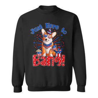 Just Here To Bang Funny Fourth Of July 4Th Of July Corgi Sweatshirt - Seseable