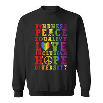 Kindness Equality Love Lgbtq Rainbow Flag Gay Pride Month Sweatshirt | Mazezy
