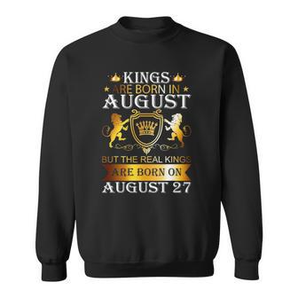 Kings Are Born On August 27 Birthday Bday Mens Boys Kids Sweatshirt | Mazezy