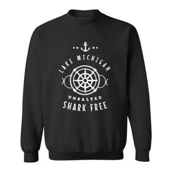 Lake Michigan Unsalted Shark Free Great Lakes Fishing Boat Sweatshirt | Mazezy DE