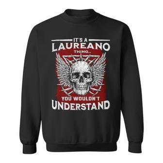 Laureano Name Shirt Laureano Family Name V2 Sweatshirt - Monsterry UK