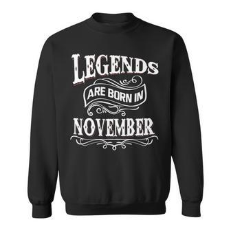 Legends Are Born In November Sweatshirt - Seseable