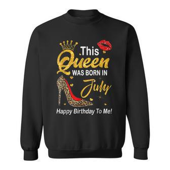 Leopard This Queen Was Born In July Happy Birthday To Me Sweatshirt - Seseable