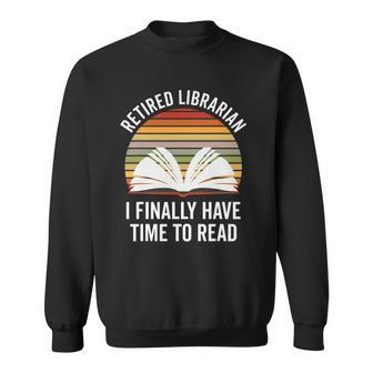 Librarian Retirement Funny Library Books Lovers Vintage Gift Sweatshirt - Thegiftio UK