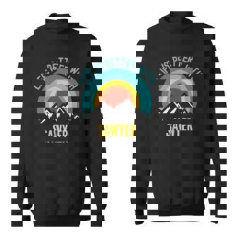 Life Is Better With Sawyer Dating Sawyer Sweatshirt | Mazezy