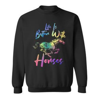 Life Quote Is Better With Equestrian Horses Sweatshirt - Thegiftio UK