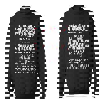 Mambo Grandma Gift Mambo Is My Name Spoiling Is My Game Sweatshirt - Seseable