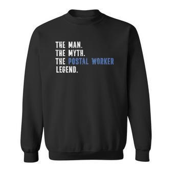 Man Myth Postal Worker Legend Mail Post Funny Sweatshirt - Thegiftio UK