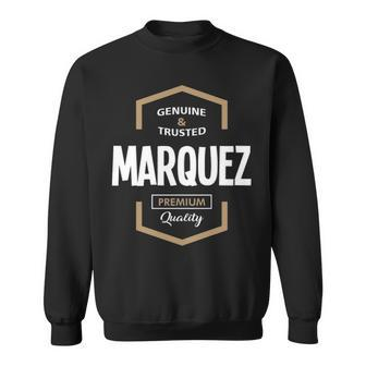Marquez Name Gift Marquez Premium Quality Sweatshirt - Seseable
