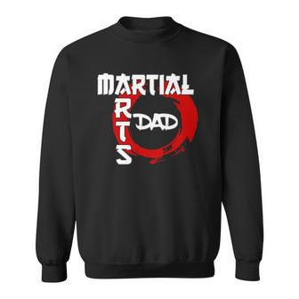Martial Arts Dad Funny Gift Idea Fathers Day Grandpa Sweatshirt | Mazezy