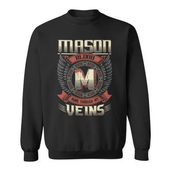 Mason Blood Run Through My Veins Name V2 Sweatshirt - Seseable