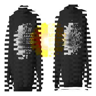Maw Maw Grandma Gift Only The Best Moms Get Promoted To Maw Maw V2 Sweatshirt - Seseable