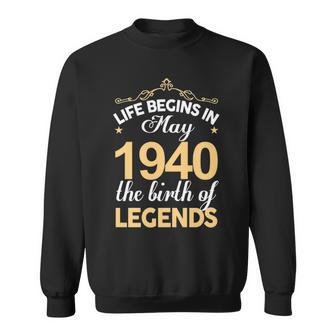 May 1940 Birthday Life Begins In May 1940 V2 Sweatshirt - Seseable