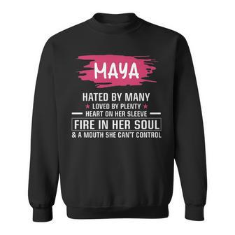 Maya Name Gift Maya Hated By Many Loved By Plenty Heart On Her Sleeve Sweatshirt - Seseable