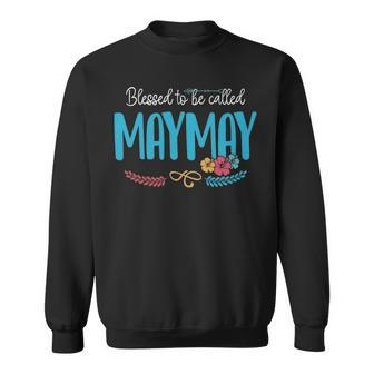 Maymay Grandma Gift Blessed To Be Called Maymay Sweatshirt - Seseable