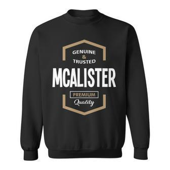 Mcalister Name Gift Mcalister Premium Quality Sweatshirt - Seseable