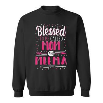 Meema Grandma Gift Blessed To Be Called Mom And Meema Sweatshirt - Seseable