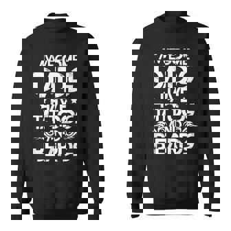 Mens Awesome Dads Have Tattoos And Beards Bearded Dad Fathers Day Sweatshirt - Thegiftio