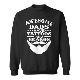 Mens Awesome Dads Have Tattoos And Beards Fathers Day V3 Sweatshirt - Seseable