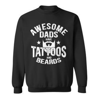 Mens Awesome Dads Have Tattoos And Beards Tattooist Lover Gift V2 Sweatshirt - Seseable