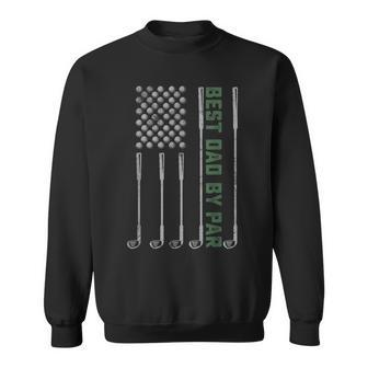 Mens Best Dad By Par Daddy Gifts Golf Lover Golfer Fathers Day Sweatshirt - Seseable