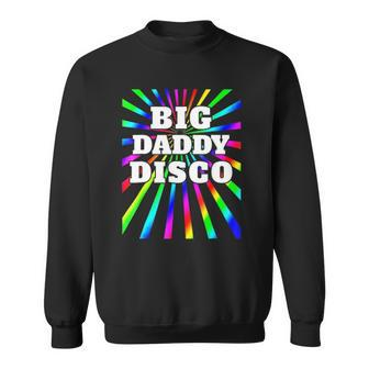 Mens Big Daddy Disco Disco Party 70S 80S Party Sweatshirt - Thegiftio UK